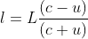 l=L\frac{(c-u)}{(c+u)}